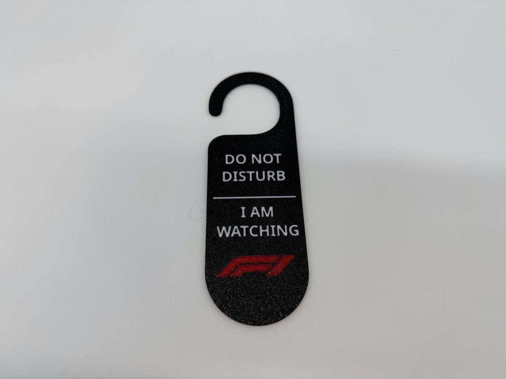 "Do Not Disturb – F1 Watching" Deurhanger - Premium Quality